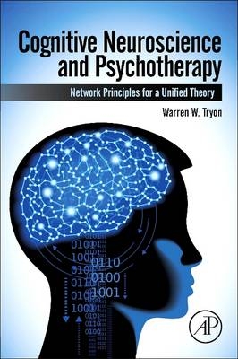 Cognitive Neuroscience and Psychotherapy - Warren Tryon