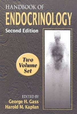 Handbook of Endocrinology, Two Volume Set - George H. Gass, Harold M. Kaplan