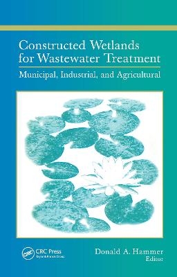 Constructed Wetlands for Wastewater Treatment - 