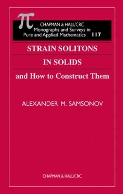 Strain Solitons in Solids and How to Construct Them - Alexander M. Samsonov