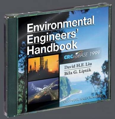 Environmental Engineers' Handbook on CD-ROM - David H.F. Liu, Bela G. Liptak