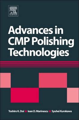 Advances in CMP Polishing Technologies - 