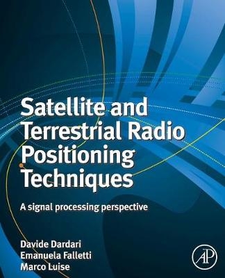 Satellite and Terrestrial Radio Positioning Techniques - 