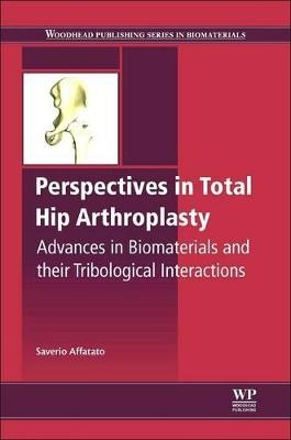 Perspectives in Total Hip Arthroplasty - 