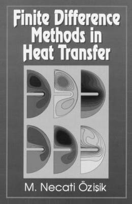 Finite Difference Methods in Heat Transfer - M. Necati Özişik