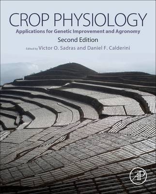 Crop Physiology - Victor O. Sadras, Daniel Calderini