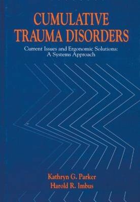 Cumulative Trauma Disorders - Kathryn G. Parker