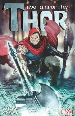 The Unworthy Thor Vol. 1 - Jason Aaron