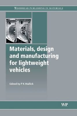 Materials, Design and Manufacturing for Lightweight Vehicles - 