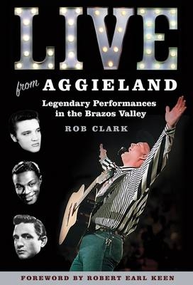 Live from Aggieland - Robert T. Clark