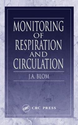 Monitoring of Respiration and Circulation - J. A. Blom