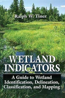 Wetland Indicators - Ralph W. Tiner