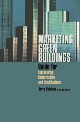 Marketing Green Buildings - Jerry Yudelson