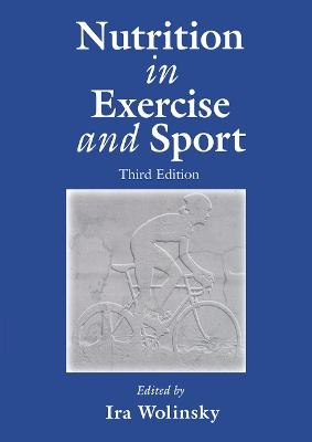Nutrition in Exercise and Sport, Third Edition - 