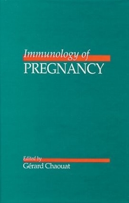 Immunology of Pregnancy - Gerard Chaouat
