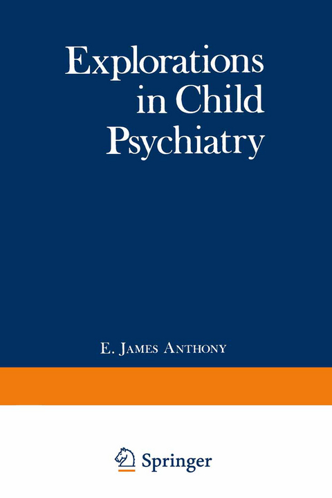 Explorations in Child Psychiatry - 