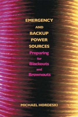Emergency and Backup Power Sources - Michael Frank Hordeski