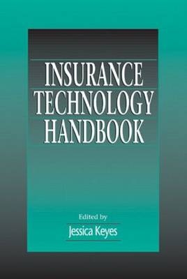 Insurance Technology Handbook - Jessica Keyes