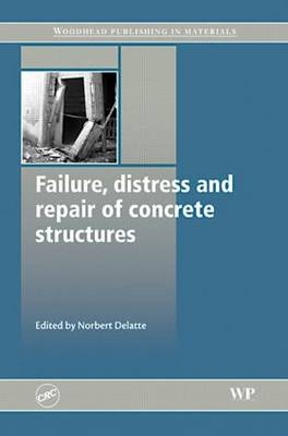 Failure, Distress and Repair of Concrete Structures - 