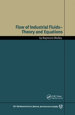 Flow of Industrial Fluids - Raymond Mulley
