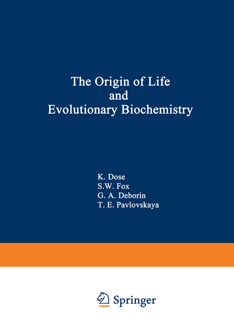 The Origin of Life and Evolutionary Biochemistry - 