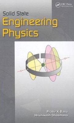 Solid State Engineering Physics - Prabir Kanti Basu, Hrishikesh Dhasmana