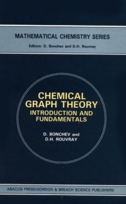 Chemical Graph Theory - D Bonchev