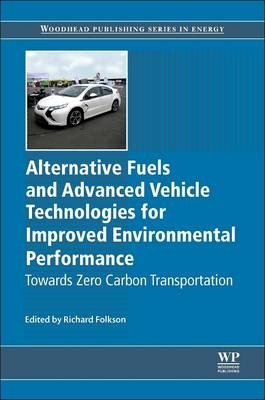 Alternative Fuels and Advanced Vehicle Technologies for Improved Environmental Performance - 