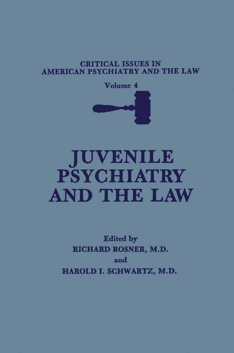 Juvenile Psychiatry and the Law - 