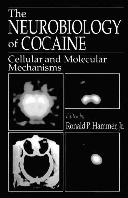 The Neurobiology of Cocaine - Jr. Hammer  Ronald P.