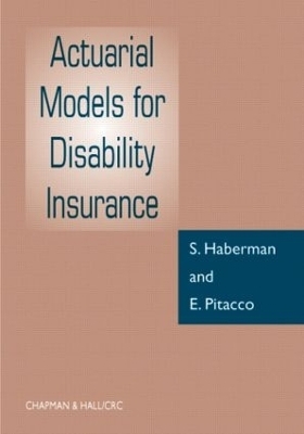 Actuarial Models for Disability Insurance - Steven Haberman, E Pitacco