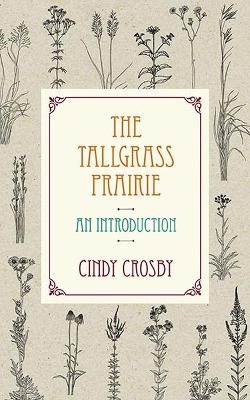 The Tallgrass Prairie - Cindy Crosby