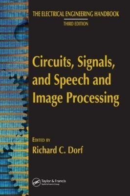 Circuits, Signals, and Speech and Image Processing - Richard C. Dorf