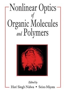 Nonlinear Optics of Organic Molecules and Polymers - 
