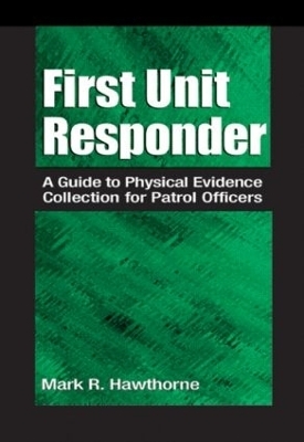 First Unit Responder - Mark R. Hawthorne