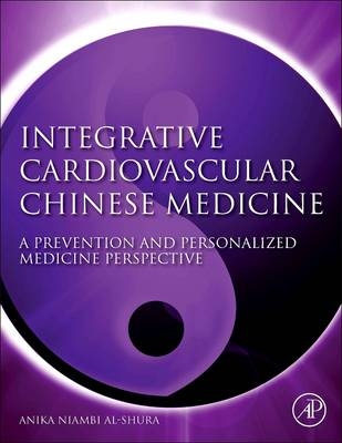 Integrative Cardiovascular Chinese Medicine - Anika Niambi Al-Shura