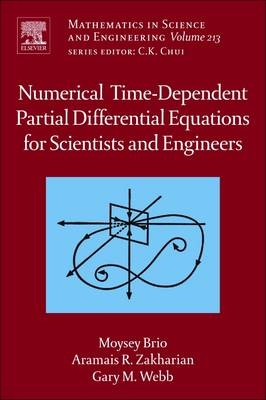 Numerical Time-Dependent Partial Differential Equations for Scientists and Engineers - Moysey Brio, Gary M Webb, Aramais R Zakharian