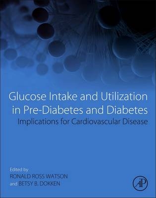 Glucose Intake and Utilization in Pre-Diabetes and Diabetes - 