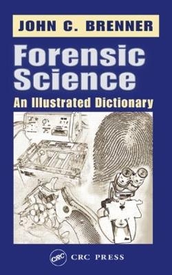 Forensic Science - John C. Brenner