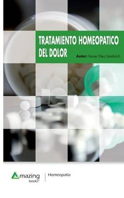 Tratamiento Homeop�tico del Dolor - Xavier Diez Llambrich