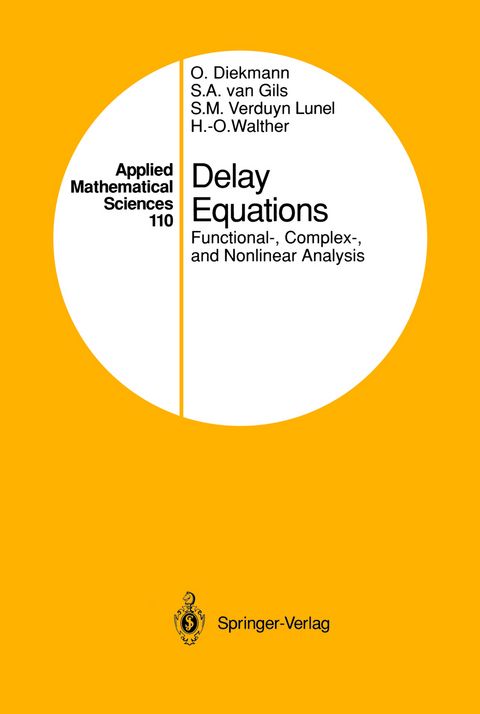 Delay Equations - Odo Diekmann, Stephan A.van Gils, Sjoerd M.V. Lunel, Hans-Otto Walther