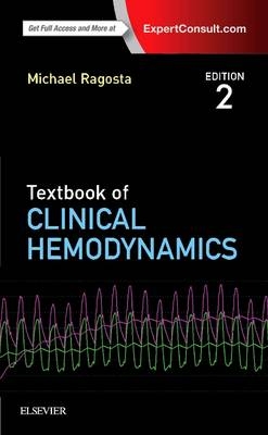 Textbook of Clinical Hemodynamics - Michael Ragosta