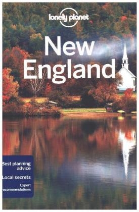 Lonely Planet New England -  Lonely Planet, Gregor Clark, Carolyn Bain, Mara Vorhees, Benedict Walker