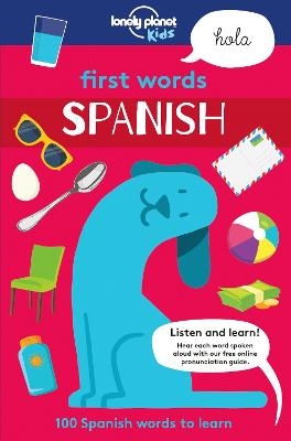 Lonely Planet Kids First Words - Spanish -  Lonely Planet Kids