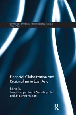 Financial Globalization and Regionalism in East Asia - 