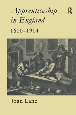 Apprenticeship In England, 1600-1914 - Joan Lane