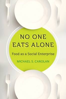 No One Eats Alone - Michael S Carolan