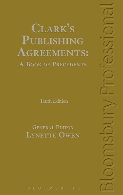 Clark's Publishing Agreements: A Book of Precedents - 