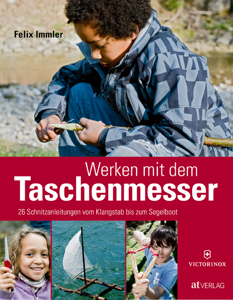 Werken mit dem Taschenmesser - Felix Immler