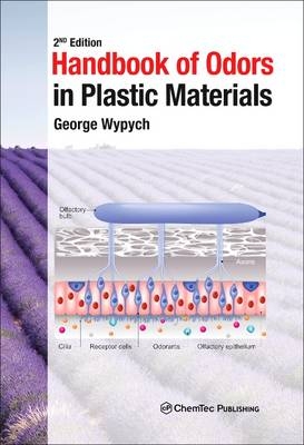 Handbook of Odors in Plastic Materials - George Wypych